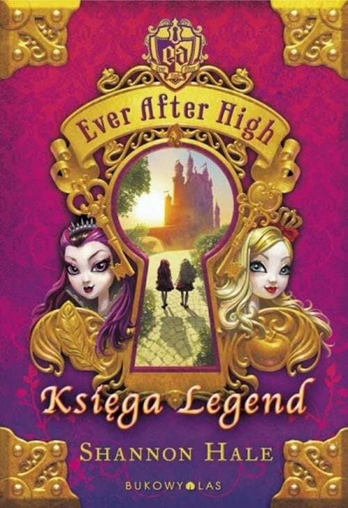 Ever After High. Księga Legend