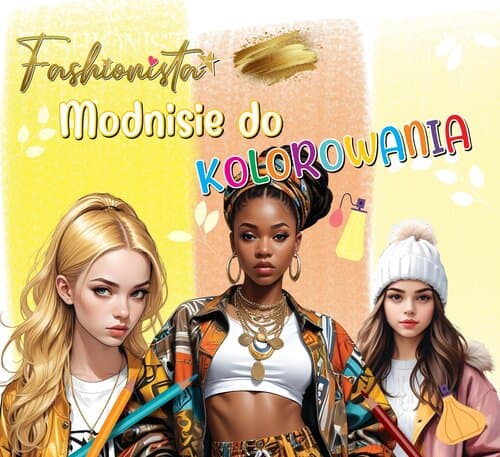 Fashionista. Modnisie do kolorowania