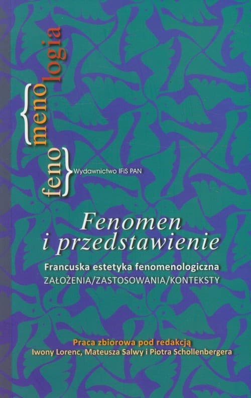 Fenomen i przedstawienie Francuska estetyka fenomenologiczna