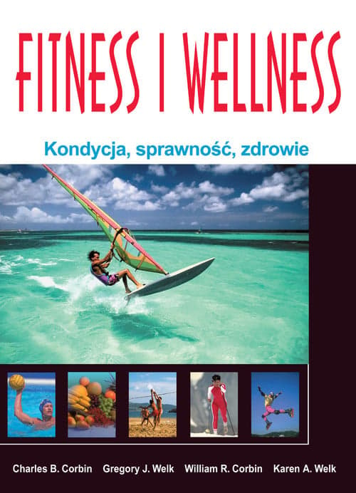 Fitness i Wellness Kondycja, sprawność, zdrowie