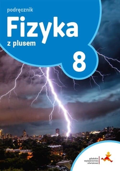 Fizyka z plusem 8 Zeszyt ćwiczeń Szkoła podstawowa