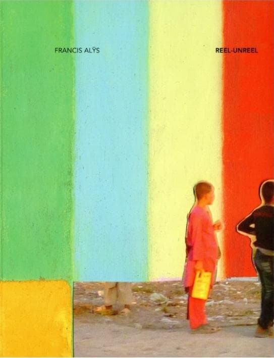 Francis Alys Reel  Unreel Katalog wystawy
