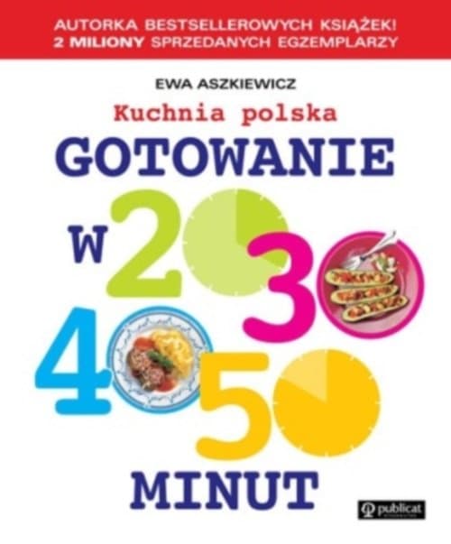 Gotowanie w 20, 30, 40, 50 minut Kuchnia polska