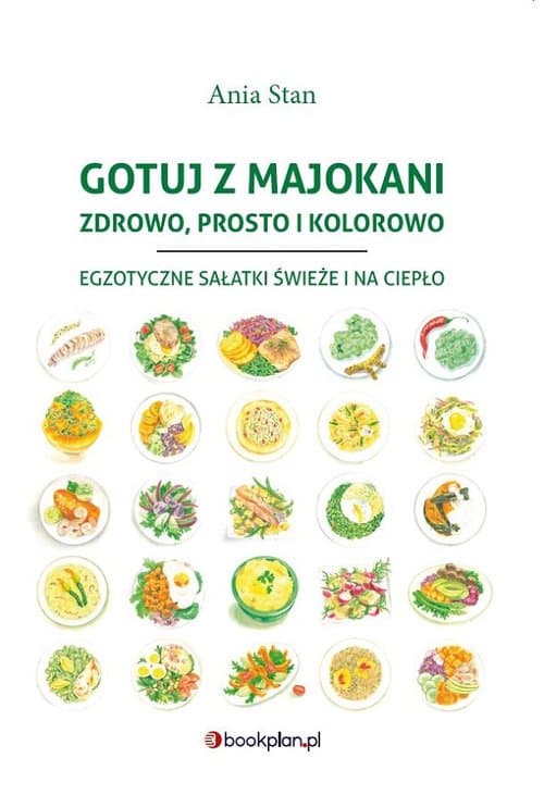 Gotuj z Majokani Zdrowo, prosto i kolorowo