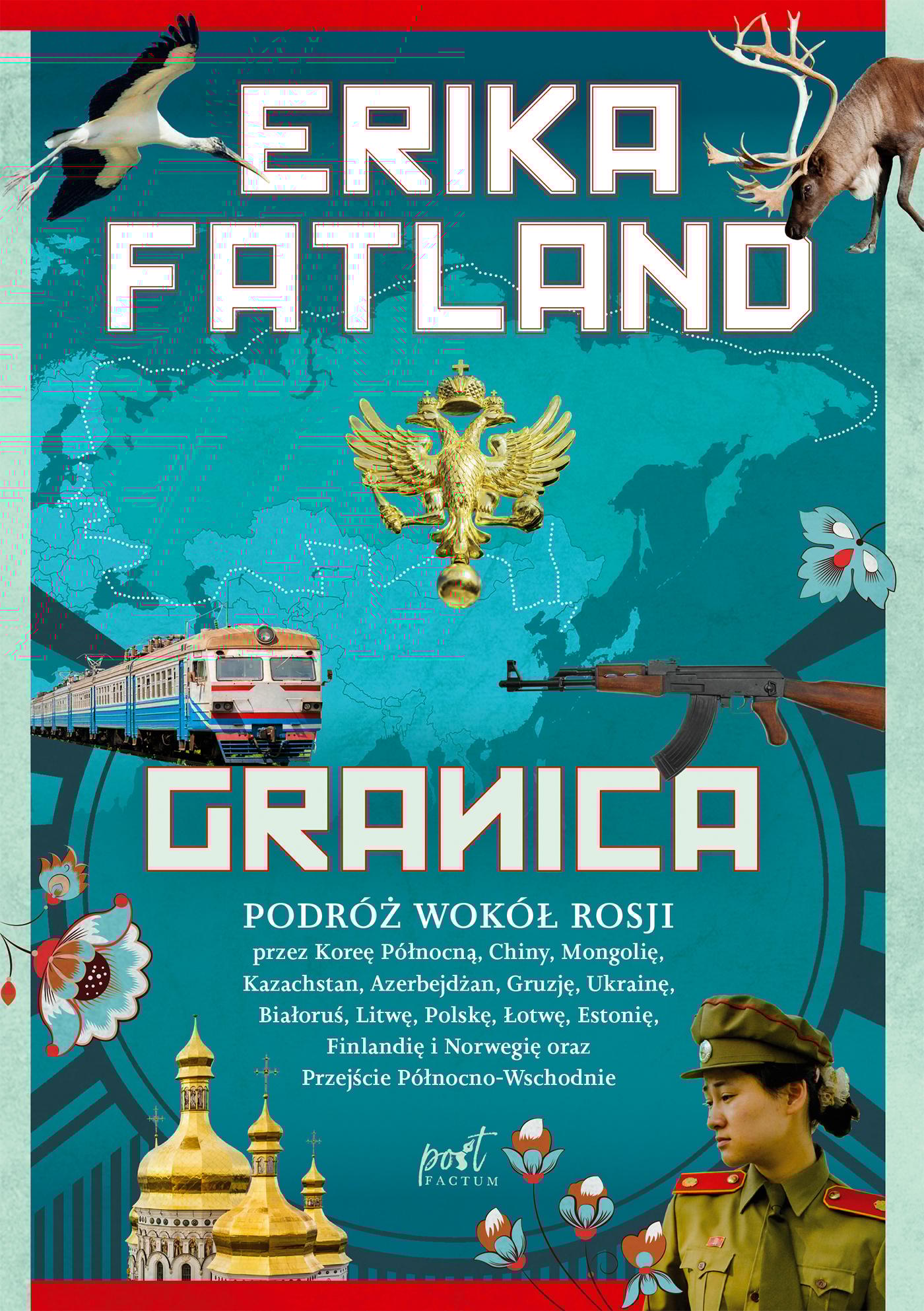 Granica PODRÓŻ WOKÓŁ ROSJI przez Koreę Północną, Chiny, Mongolię, Kazachstan, Azerbejdzan, Gruzję, Ukrainę, Białoruś, Litwę, Polskę, Łotwę, Estonię, Finlandię i Norwegię, oraz Przejście Północno-Wschodnie