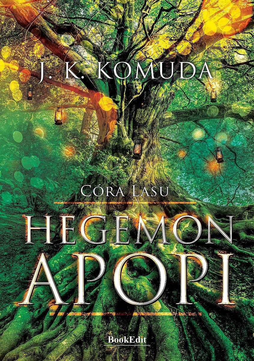 Hegemon Apopi Tom 1 Córy Lasu