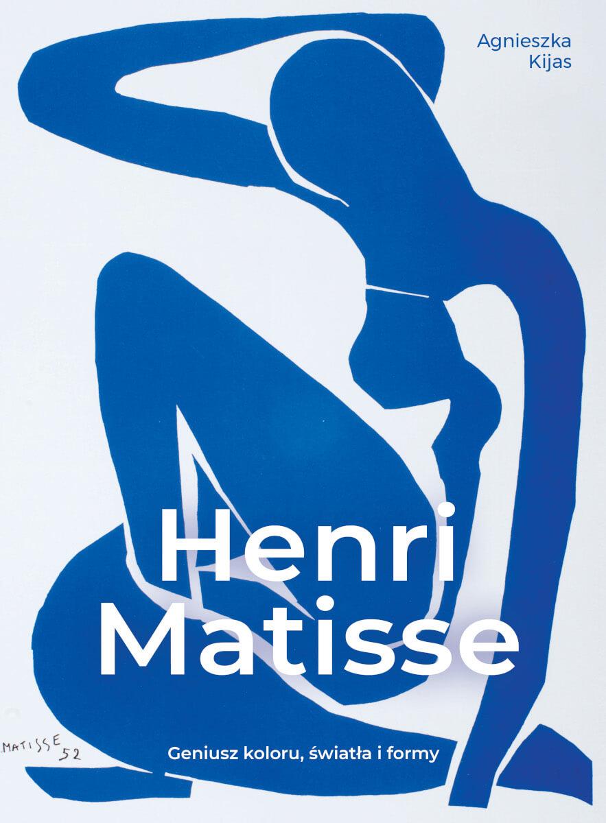 Henri Matisse. Geniusz koloru, światła i formy