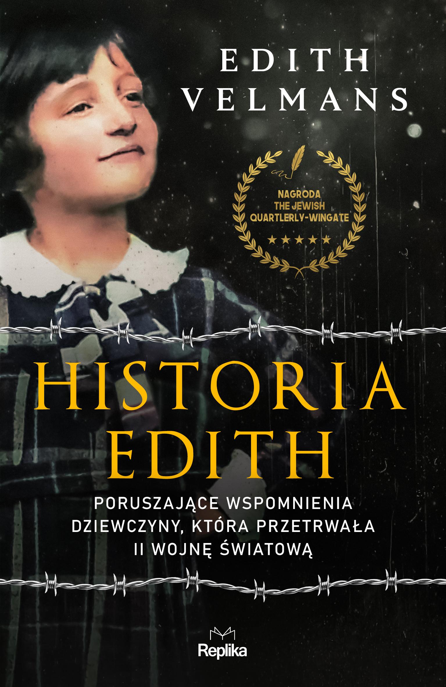 Historia Edith Poruszające wspomnienia dziewczyny, która przetrwała II wojnę światową