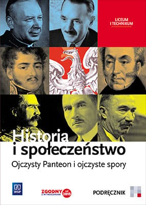 Historia i społeczeństwo Ojczysty Panteon i ojczyste spory Podręcznik liceum, technikum