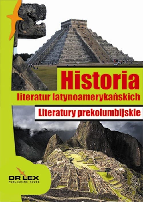 Historia literatur latynoamerykańskich Literatury prekolumbijskie