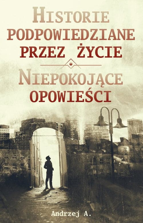 Historie podpowiedziane przez życie ORAZ Niepokojące opowieści