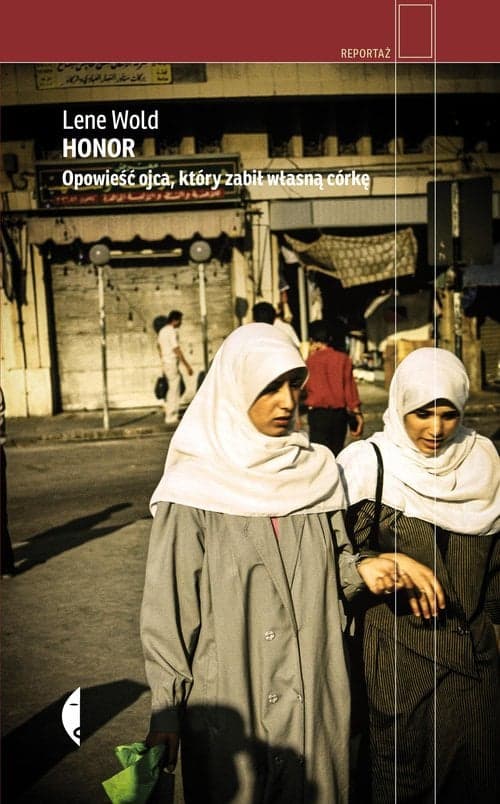 Honor Opowieść ojca, który zabił własną córkę