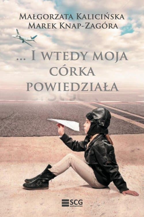 I wtedy moja córka powiedziała