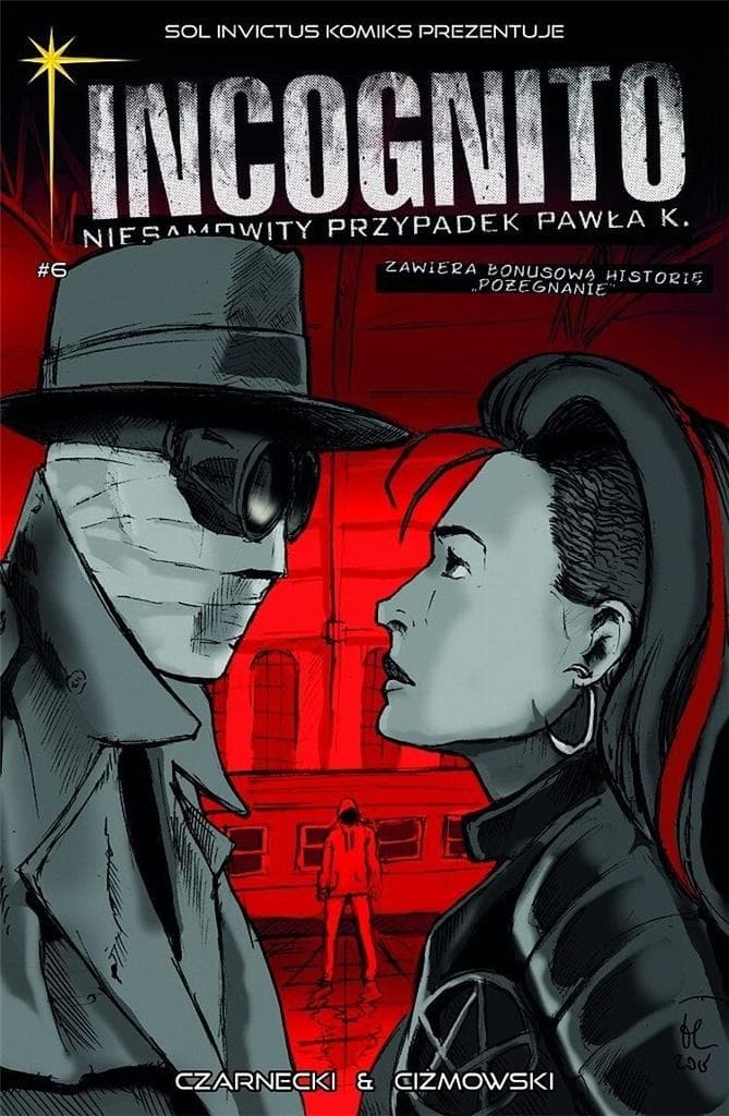 Incognito Niesamowity Przypadek Pawła K. Tom 6 Kolory grozy Część 1
