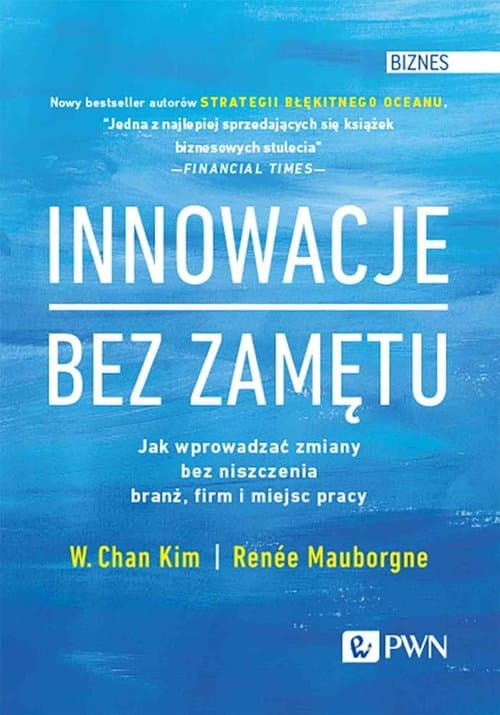 Innowacje bez zamętu Jak wprowadzać zmiany bez niszczenia branż, firm i miejsc pracy