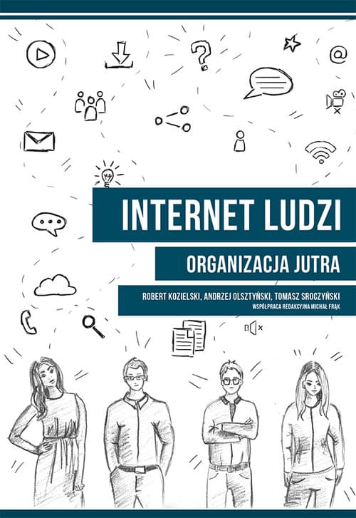 Internet ludzi Organizacja jutra