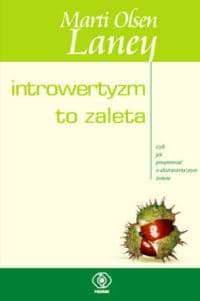 Introwertyzm to zaleta, czyli jak prosperować w ekstrawertycznym świecie