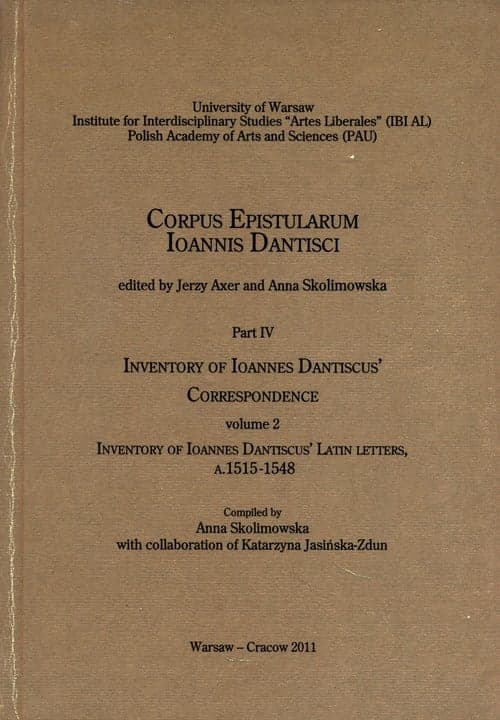 Inventory of Ioannes Dantiscus' Correspondence, part 4, vol. 2