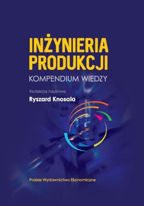 Inżynieria produkcji Kompendium wiedzy