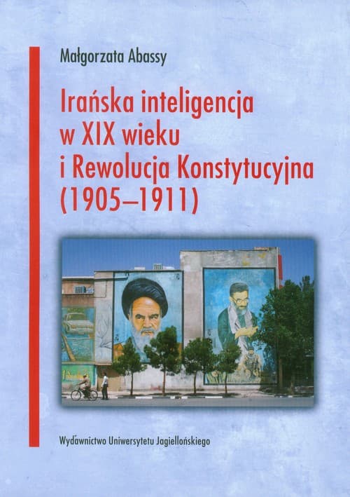 Irańska inteligencja w XIX wieku i Rewolucja Konstytucyjna 1905-1911