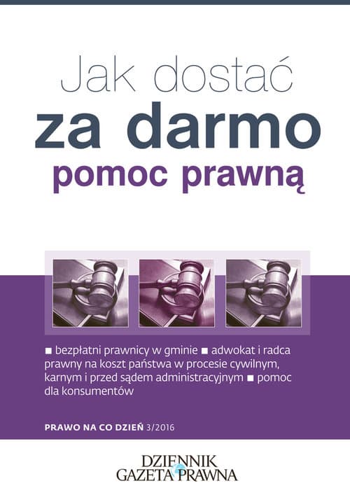 Jak dostać za darmo pomoc prawną?