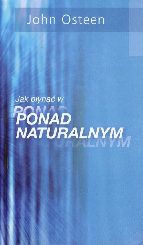 Jak płynąć w ponad ponadnaturalnym