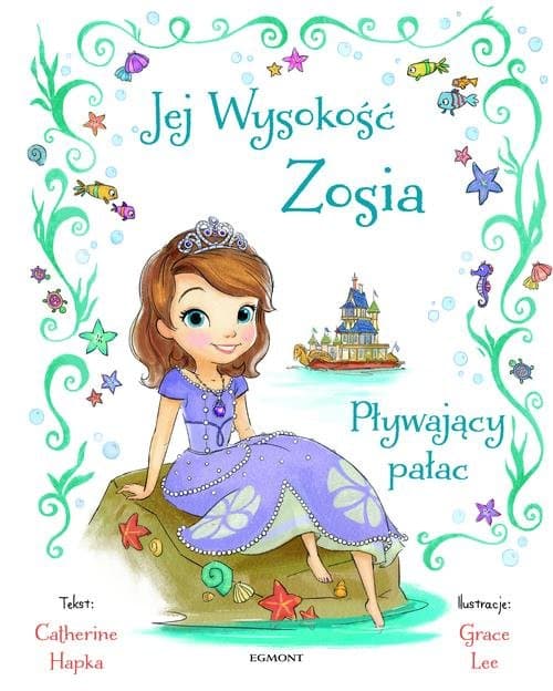 Jej Wysokość Zosia Pływający pałac