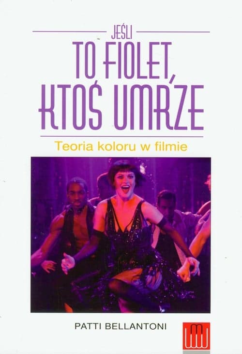 Jeśli to fiolet, ktoś umrze Teoria koloru w filmie