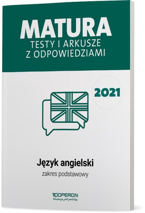 Język angielski Matura 2021 Testy i arkusze z odpowiedziami Zakres podstawowy