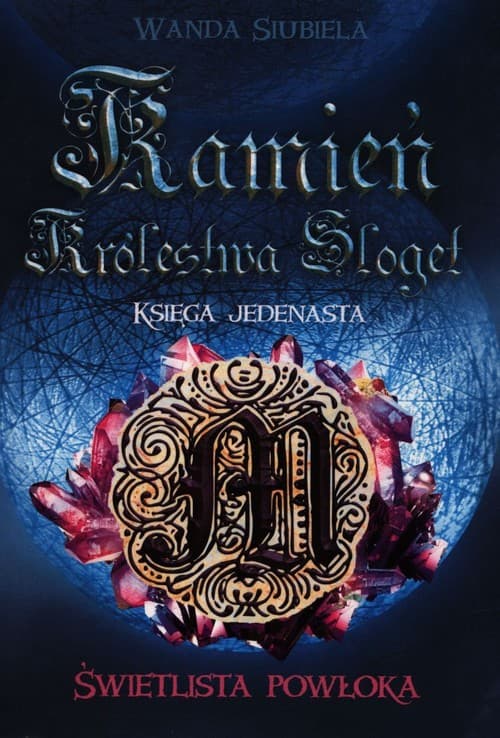 Kamień Królestwa Sloget Księga 11 Świetlista powłoka