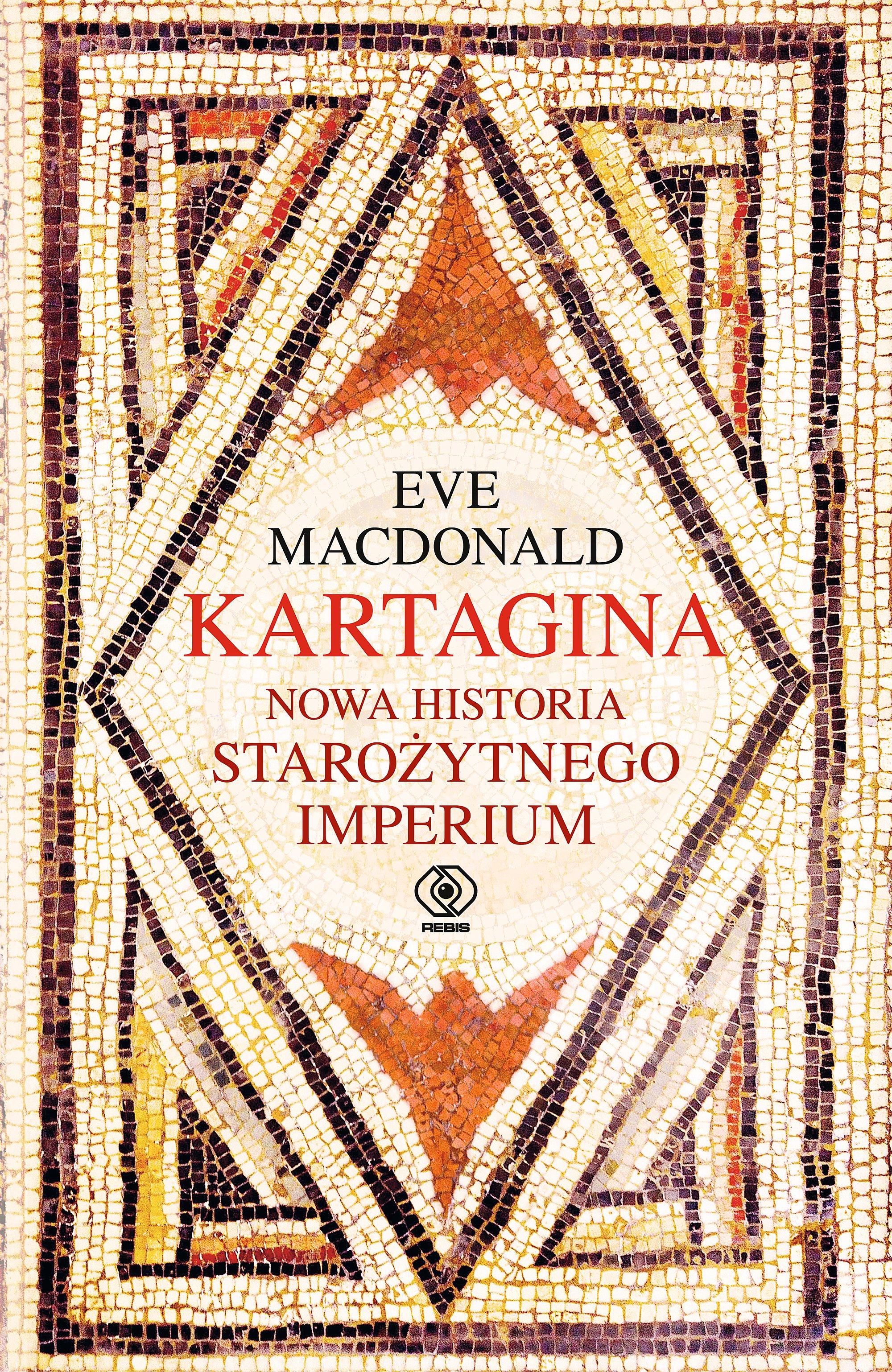 Kartagina. Nowa historia starożytnego imperium