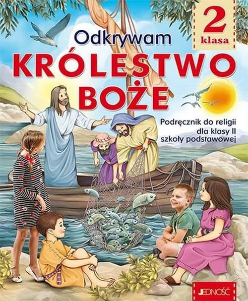 Katechizm 2 Odkrywam Królestwo Boże Podręcznik do religii Szkoła podstawowa. Podręcznik z wersją multimedialną