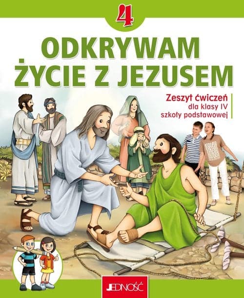 Katechizm 4 Ćwiczenia Odkrywam życie z Jezusem Szkoła podstawowa