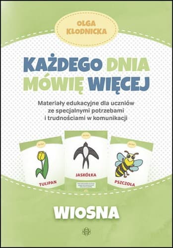 Każdego dnia mówię więcej wiosna