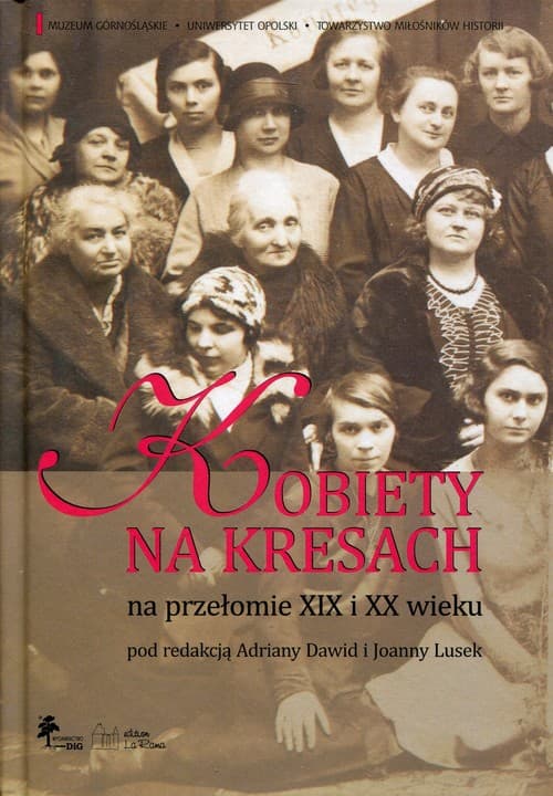 Kobiety na Kresach na przełomie XIX i XX wieku