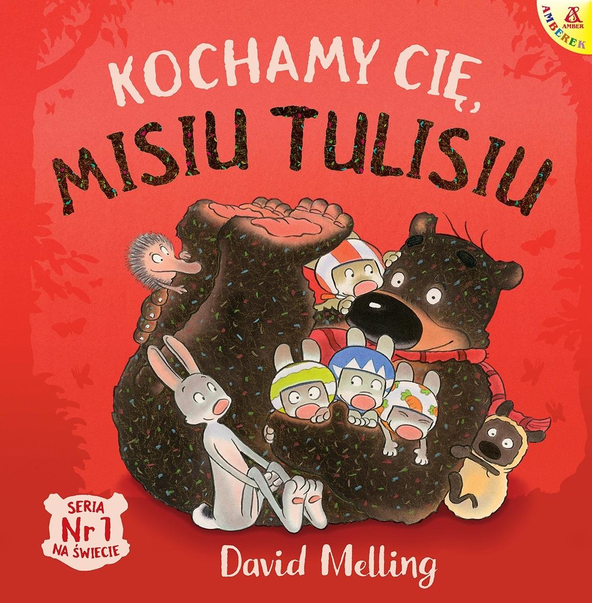 Kochamy cię, Misiu Tulisiu