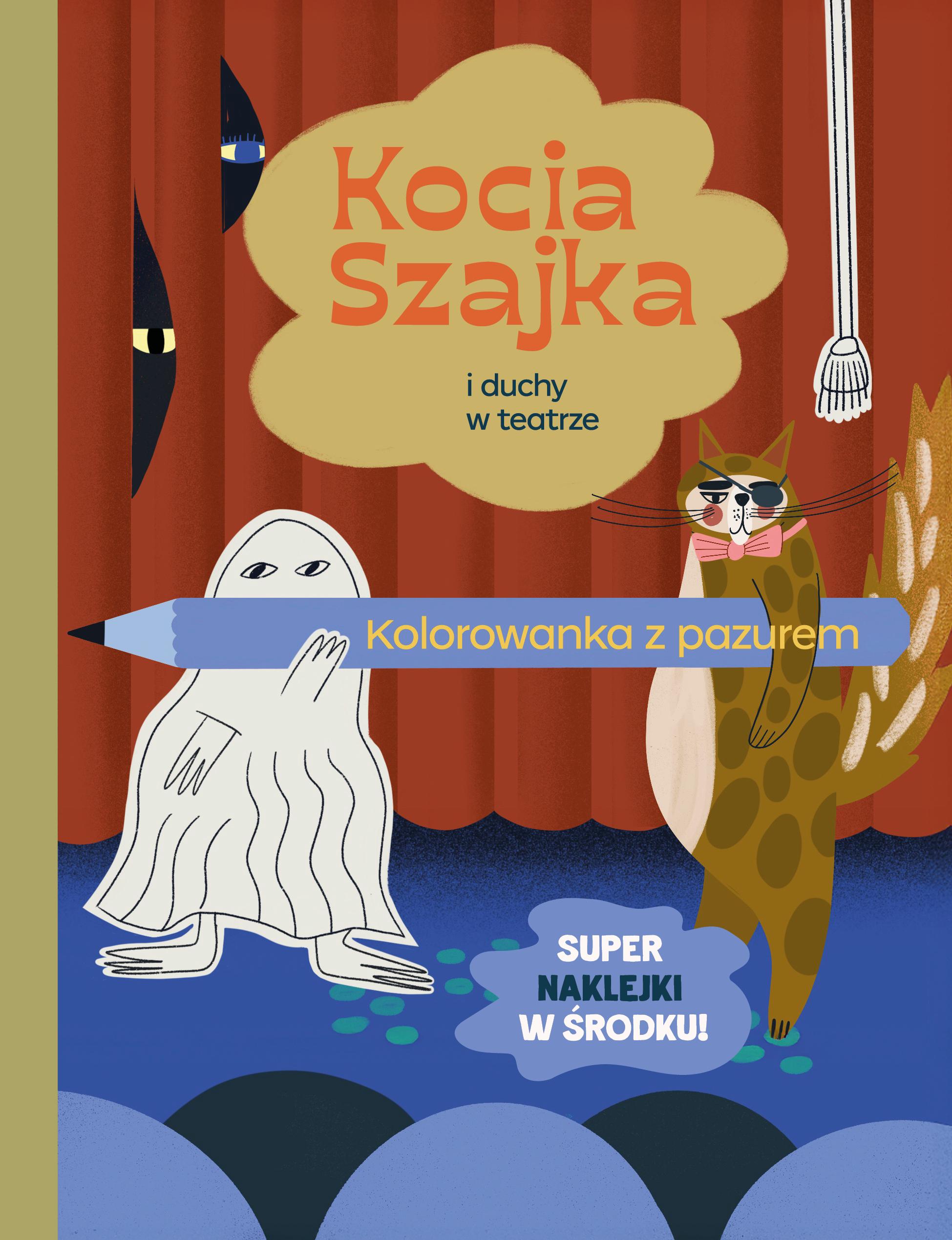 Kocia Szajka i duchy w teatrze. Kolorowanka z pazurem