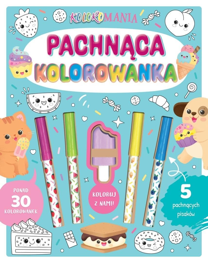 Koloromania. Pachnąca kolorowanka