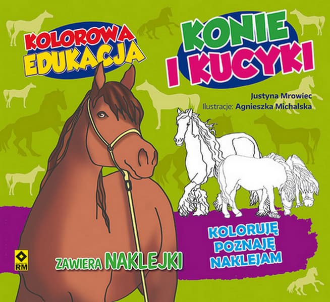 Kolorowa edukacja Konie i kucyki