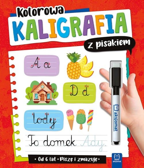 Kolorowa kaligrafia z pisakiem. Piszę i zmazuję (od 6 lat)