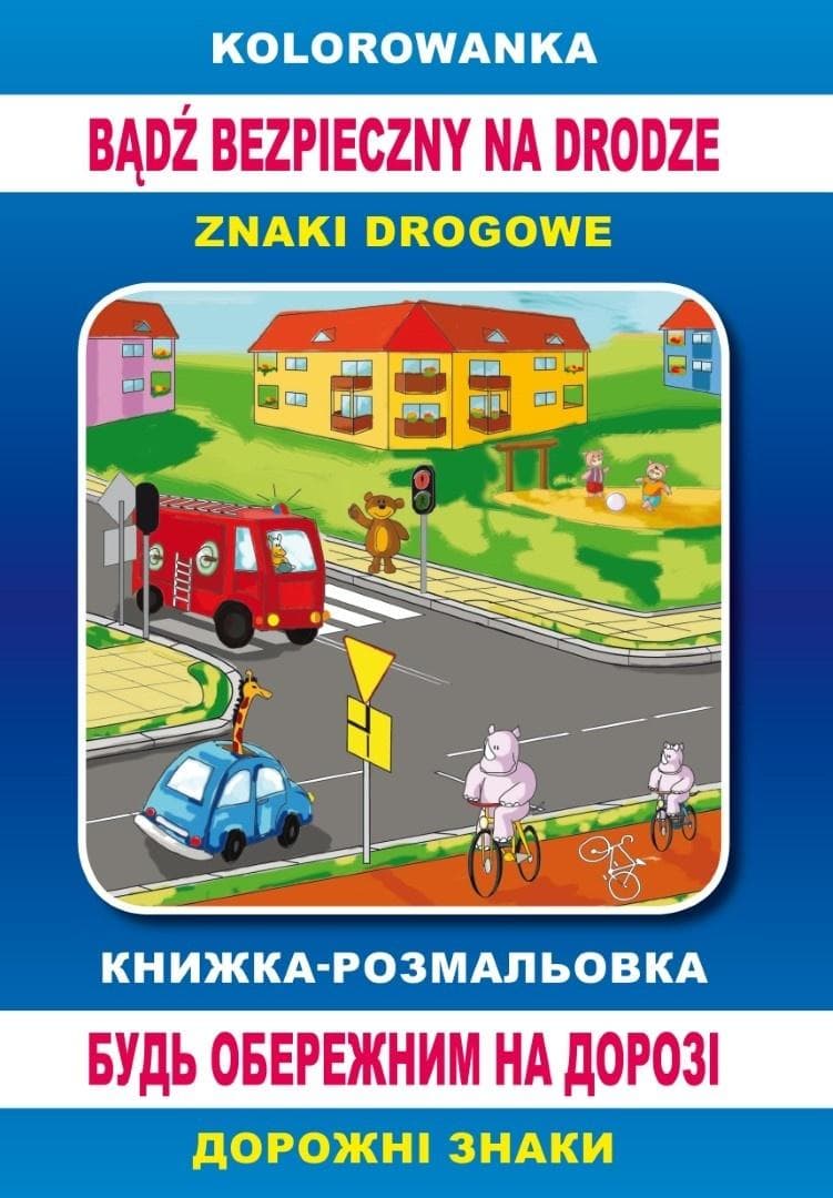 Kolorowanka. Bądź bezpieczny na drodze