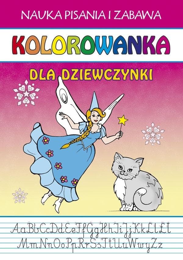 Kolorowanka. Dla dziewczynki. Nauka pisania...