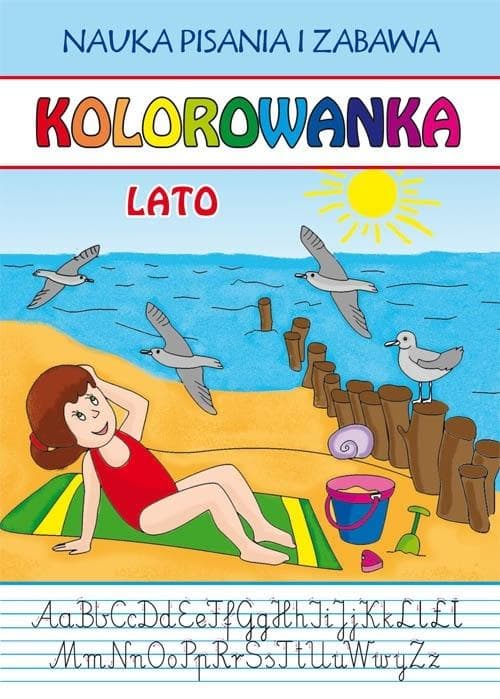 Kolorowanka. Lato. Nauka pisania i zabawa
