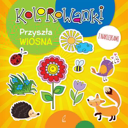 Kolorowanki z naklejkami. Przyszła wiosna