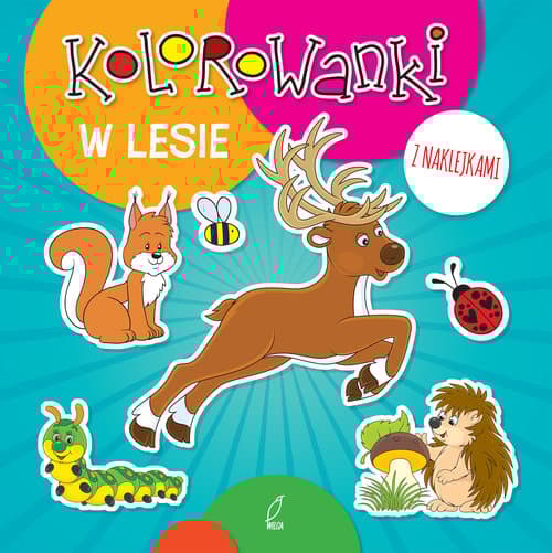 Kolorowanki z naklejkami W lesie