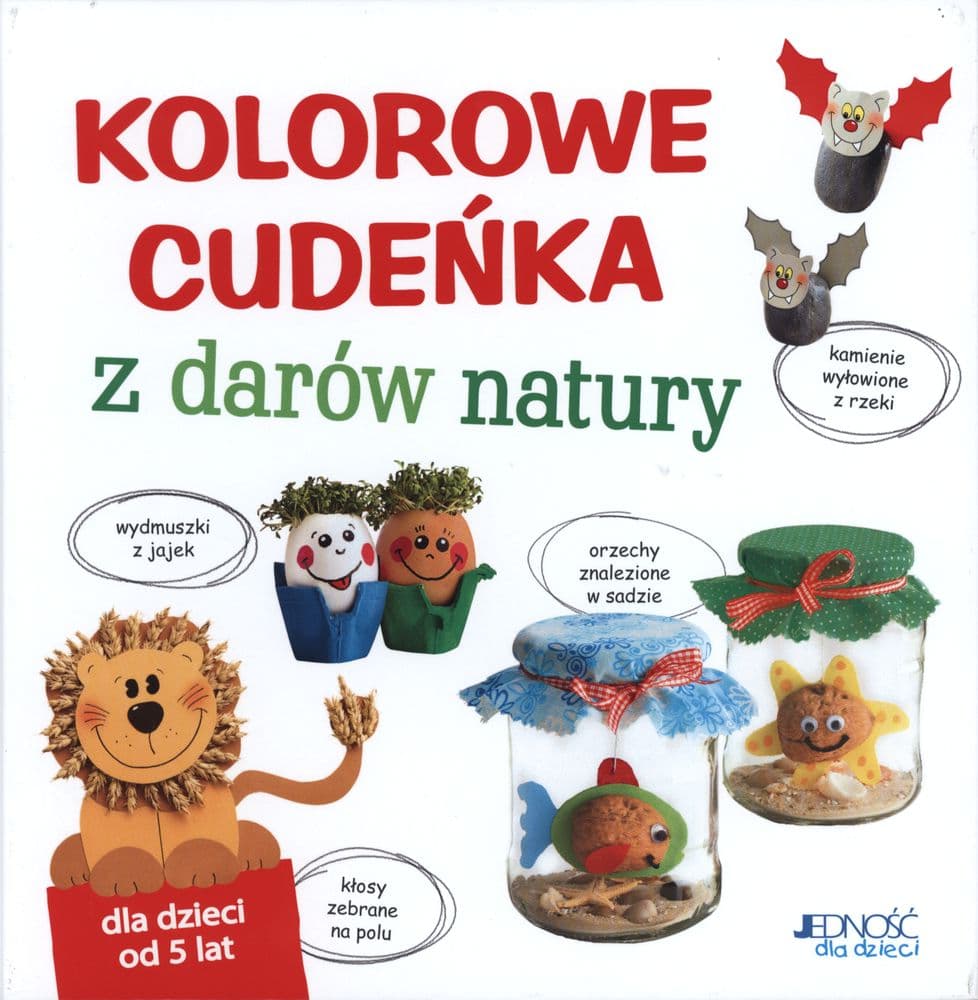 Kolorowe cudeńka z darów natury