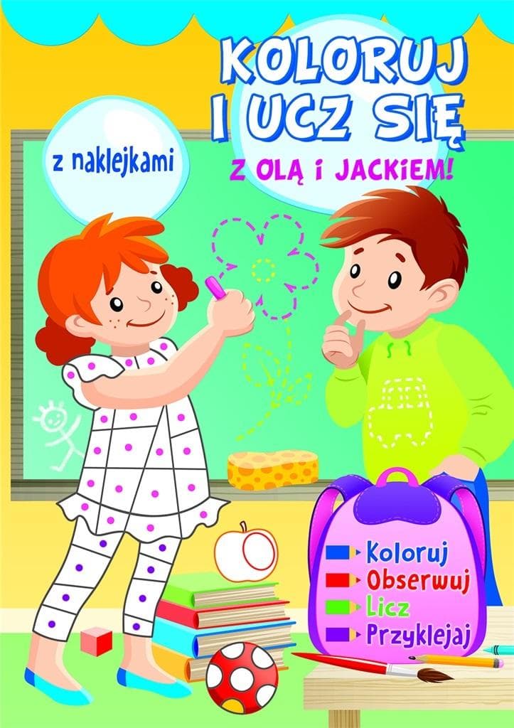 Koloruj i ucz się z Olą i Jackiem! z naklejkami