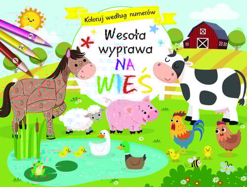 Koloruj według numerów. Wesoła wyprawa na wieś