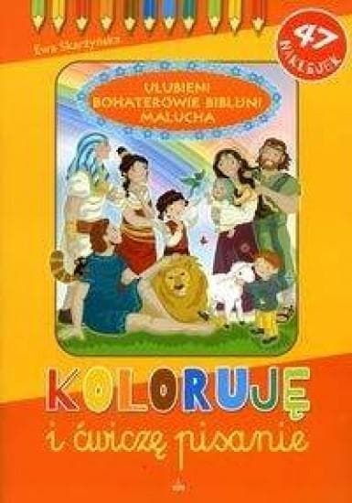 Koloruję i ćwiczę pisanie Ulubieni Bohaterowie Biblijni Malucha