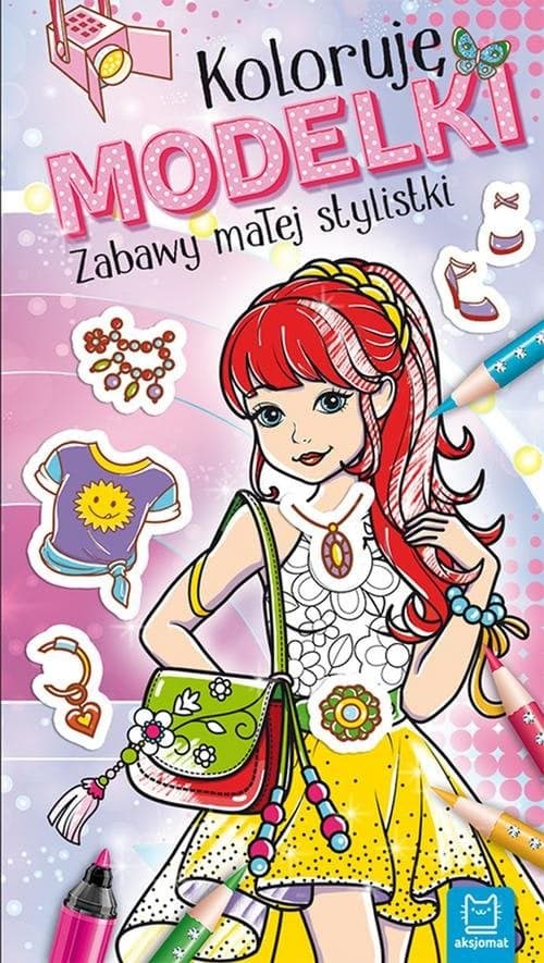 Koloruję MODELKI Zabawy małej stylistki